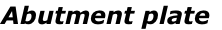 Abutment plate